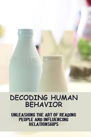 Essence of Decoding Human Behavior